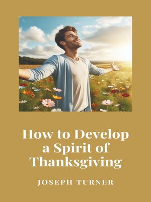 cover image of How to Develop a Spirit of Thanksgiving